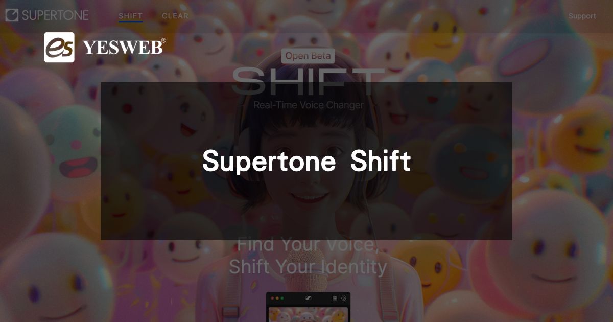 Supertone Shift